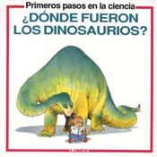 DONDE FUERON LOS DINOSAURIOS?1810817678