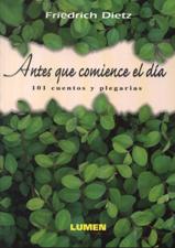 ANTES QUE COMIENCE EL DIA. 101 CUENTOS Y PLEGARIAS1884143220