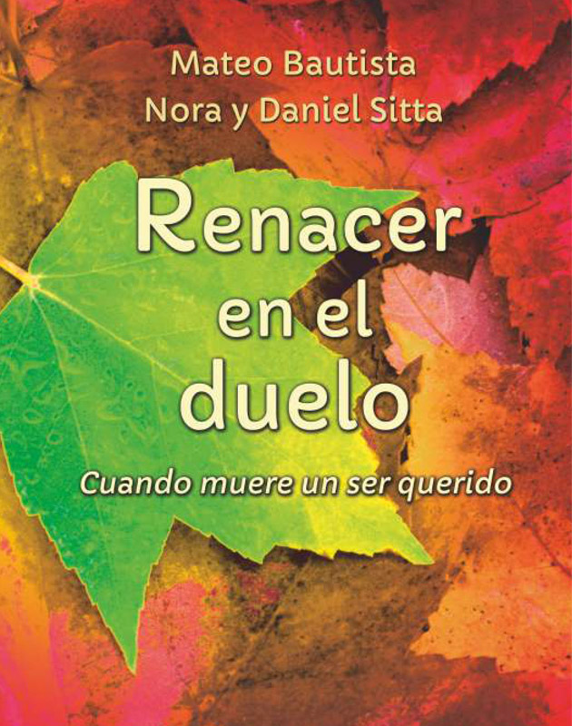 RENACER EN EL DUELO. CUANDO MUERE UN SER QUERIDO