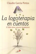 LOGOTERAPIA EN CUENTOS. EL LIBRO COMO RECURSO TERAPEUTICO