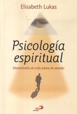 PSICOLOGIA ESPIRITUAL. MANANTIALES DE VIDA PLENA DE SENTIDO395295085