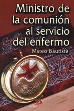 MINISTRO DE LA COMUNION AL SERVICIO DEL ENFERMO