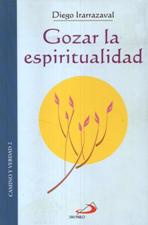 GOZAR LA ESPIRITUALIDAD