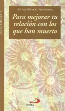 PARA MEJORAR TU RELACION CON LOS QUE HAN MUERTO893244925