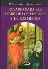 ROSARIO PARA SER LIBRE DE LOS TEMORES Y DE LOS MIEDOS292457965