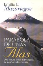 PARABOLA DE UNAS ALAS. UNA LECTURA DESDE EL EVANGELIO