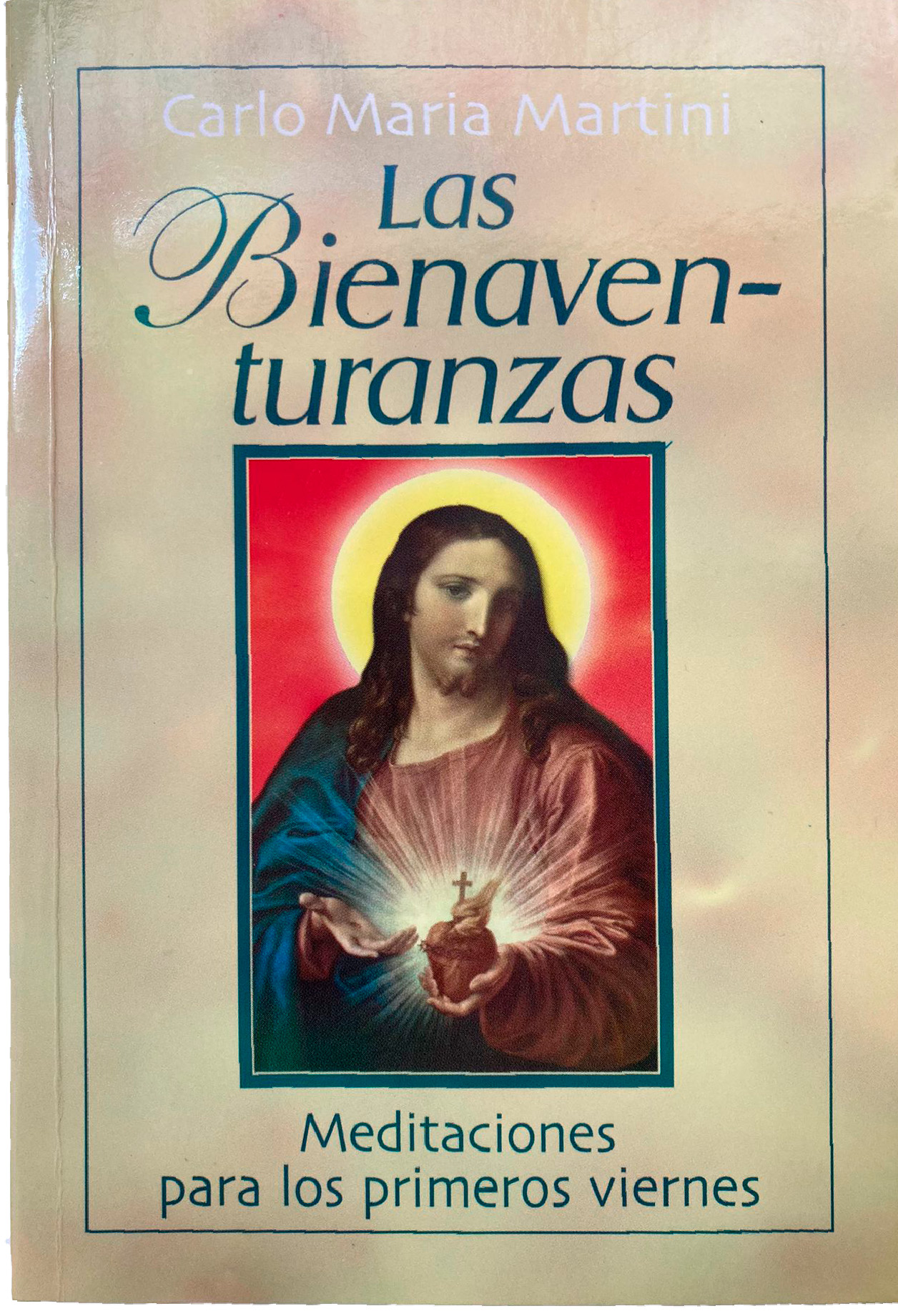 BIENAVENTURANZAS. MEDITACIONES PARA LOS PRIMEROS VIERNES