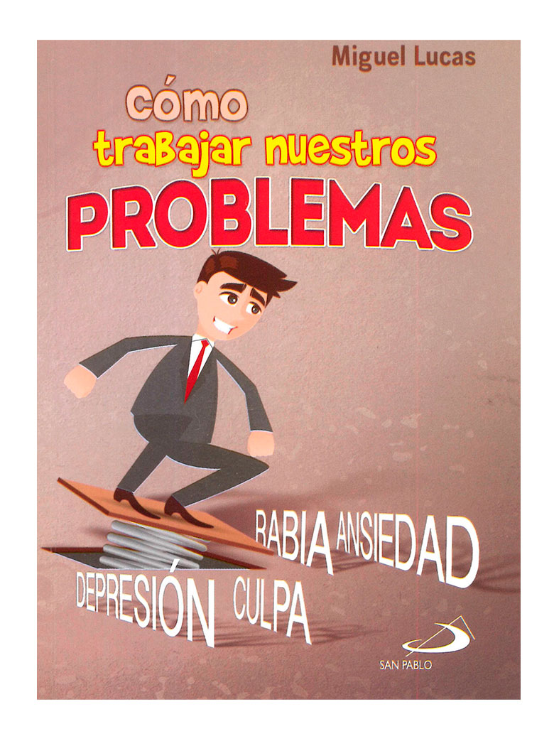 COMO TRABAJAR NUESTROS PROBLEMAS133005842