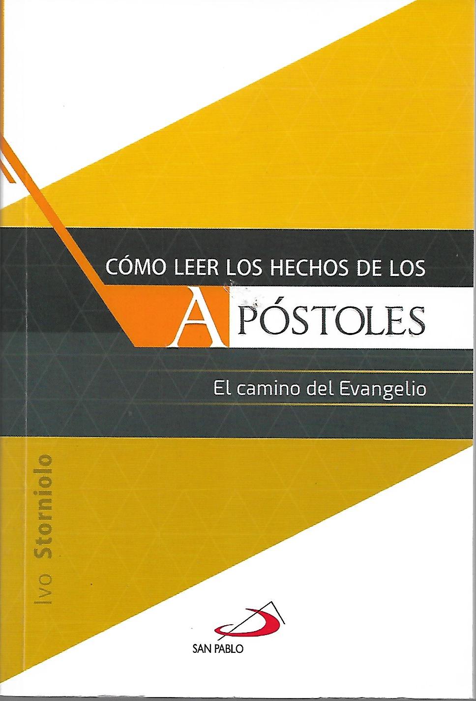 COMO LEER LOS HECHOS DE LOS APOSTOLES. EL CAMINO DEL EVANGELIO133005842