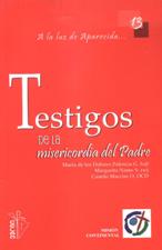 TESTIGOS DE LA MISERICORDIA DEL PADRE