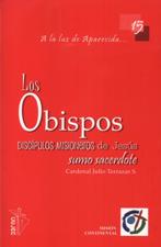 OBISPOS DISCIPULOS MISIONEROS DE JESUS. SUMO SACERDOTE250724624