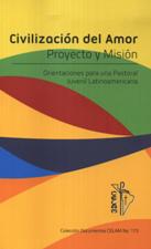CIVILIZACION DEL AMOR. PROYECTO Y MISION. ORIENTACIONES PARA UNA PASTORAL