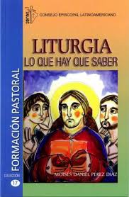 LITURGIA, LO QUE HAY QUE SABER