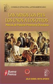 LAVARNOS LOS PIES LOS UNOS A LOS OTROS. MANUAL DE PASTORAL PRESBITERAL DIOCESANA