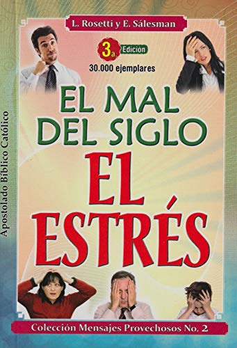 EL MAL DEL SIGLO. EL ESTRÉS.