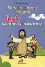 DEVOCIONARIO INFANTIL. JESUS CAMINA CON LOS NIÑOS