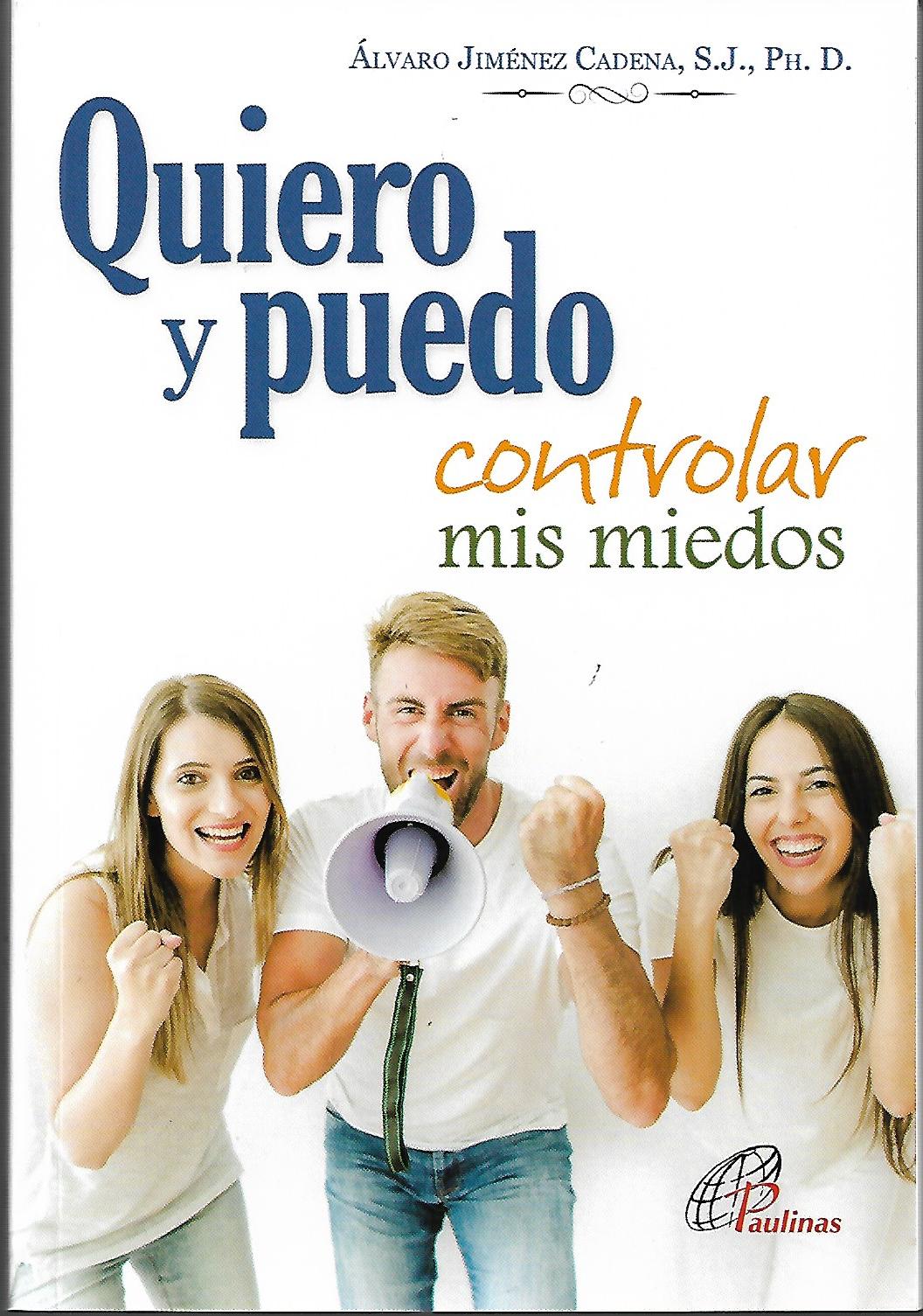 QUIERO Y PUEDO CONTROLAR MIS MIEDOS552161879