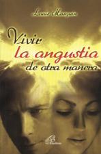 VIVIR LA ANGUSTIA DE OTRA MANERA