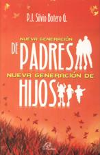 NUEVA GENERACION DE PADRES... NUEVA GENERACION DE HIJOS