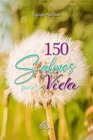C-150 SALMOS PARA LA VIDA