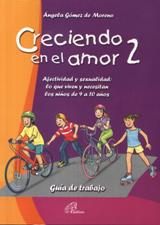 CRECIENDO EN EL AMOR 2. GUIA DE TRABAJO. AFECTIVIDAD Y SEXUALIDAD595463058