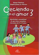 CRECIENDO EN EL AMOR 3. GUIA DE TRABAJO. DE 11 A 12 AÑOS1582390942