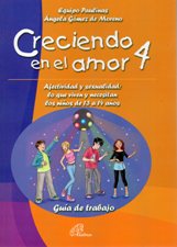 CRECIENDO EN EL AMOR 4. GUIA DE TRABAJO. DE 13 A 14 AÑOS1582390942