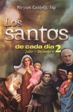 SANTOS DE CADA DIA 2. JULIO-DICIEMBRE