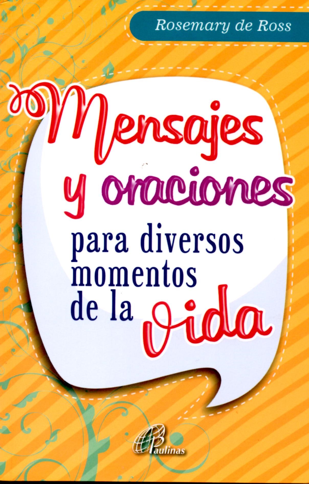 MENSAJES Y ORACIONES PARA DIVERSOS MOMENTOS DE LA VIDA1678306876