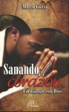 SANANDO EL CORAZON. DIALOGO CON DIOS