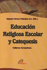 EDUCACION RELIGIOSA ESCOLAR Y CATEQUESIS. TALLERES FORMATIVOS