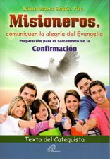 MISIONEROS, COMUNIQUEN LA ALEGRIA DEL EVANGELIO. TEXTO CATEQUISTA