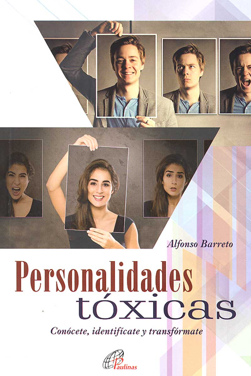 PERSONALIDADES TOXICAS. CONOCETE, IDENTIFICATE Y TRANFORMATE493298374