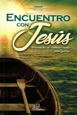 ENCUENTRO CON JESUS. ACTIVIDADES DE SEMANA SANTA PARA JOVENES
