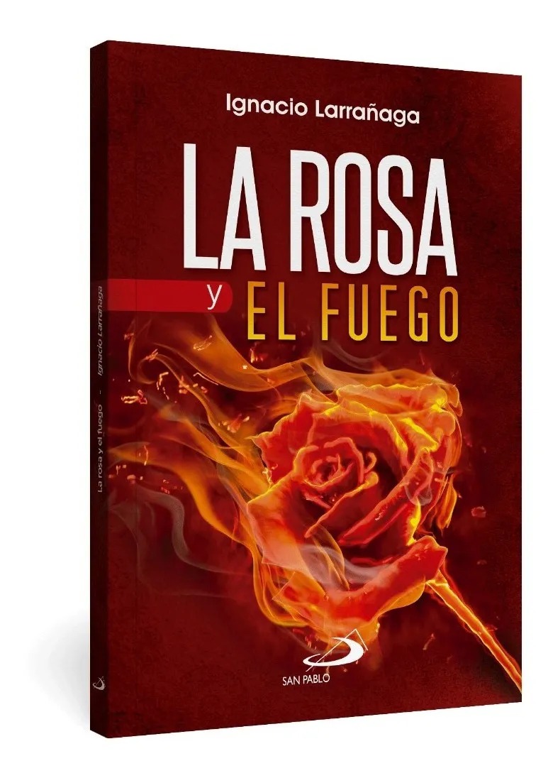 LA ROSA Y EL FUEGO