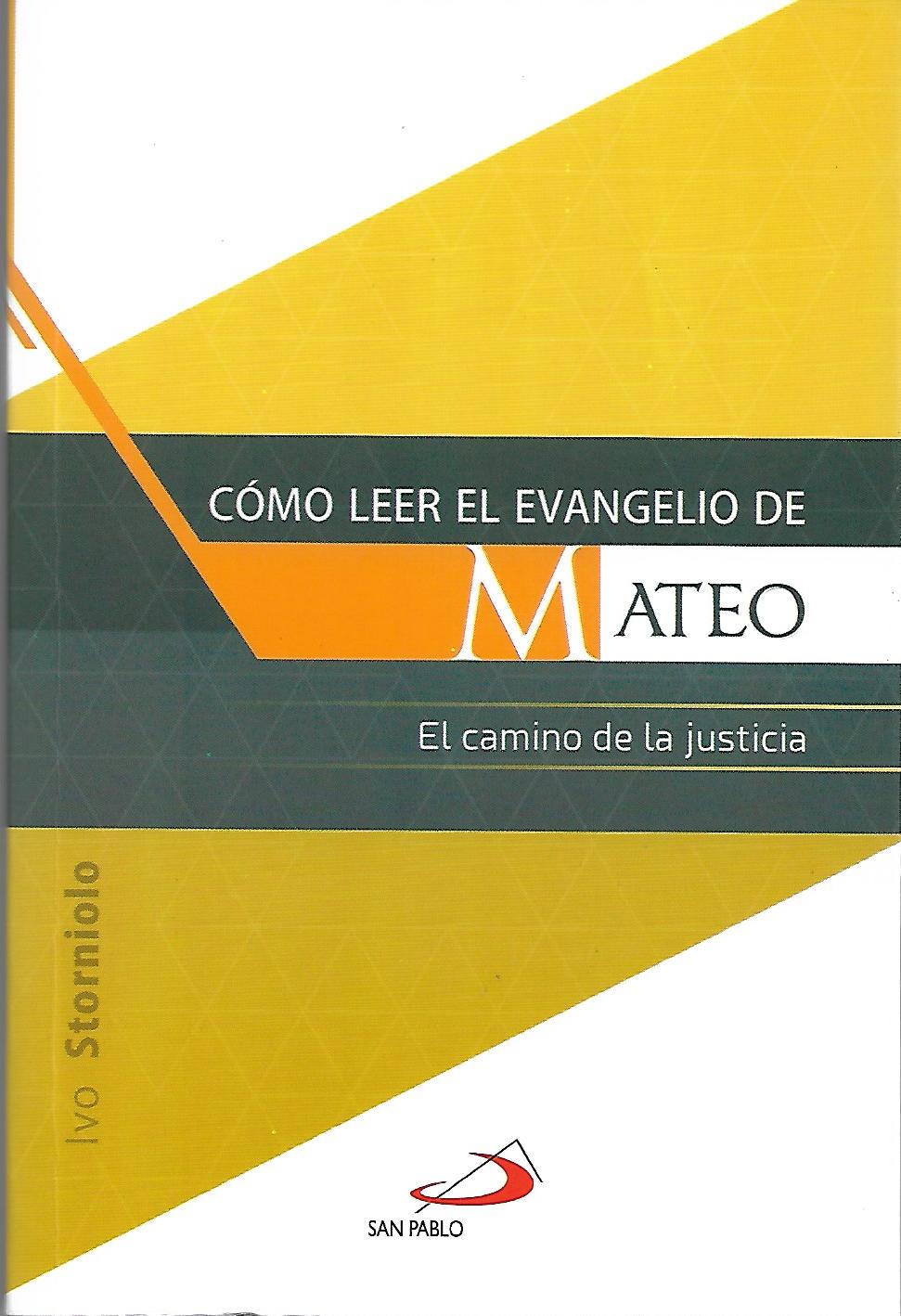 COMO LEER EL EVANGELIO DE MATEO. EL CAMINO DE LA JUSTICIA133005842
