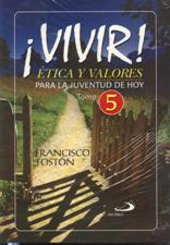VIVIR 5. ETICA Y VALORES PARA LA JUVENTUD DE HOY