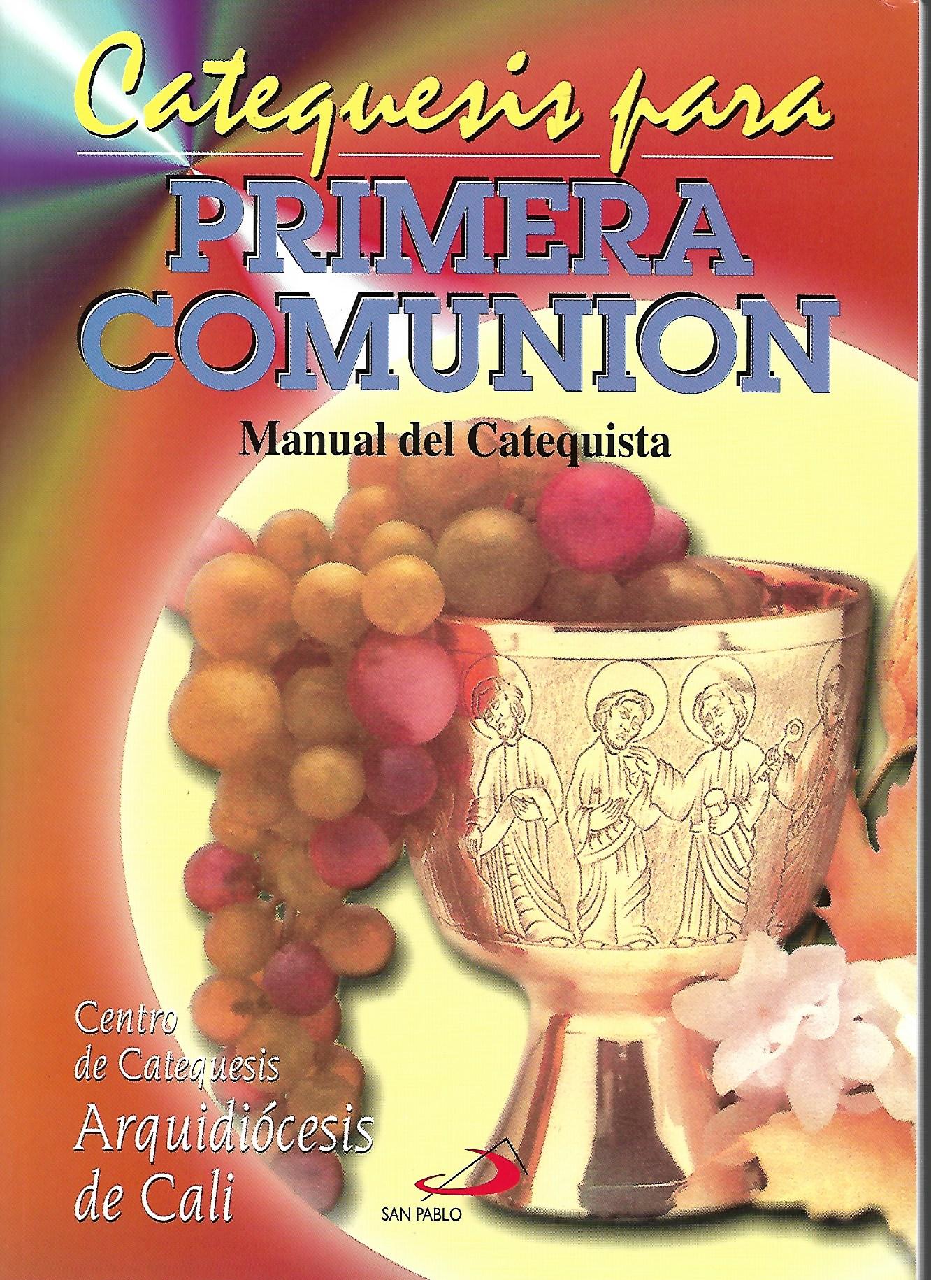 CATEQUESIS PARA PRIMERA COMUNION. (MANUAL DEL CATEQUISTA)