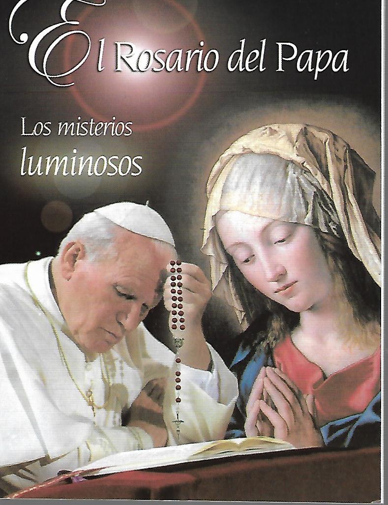ROSARIO DEL PAPA. LOS MISTERIOS LUMINOSOS905480859