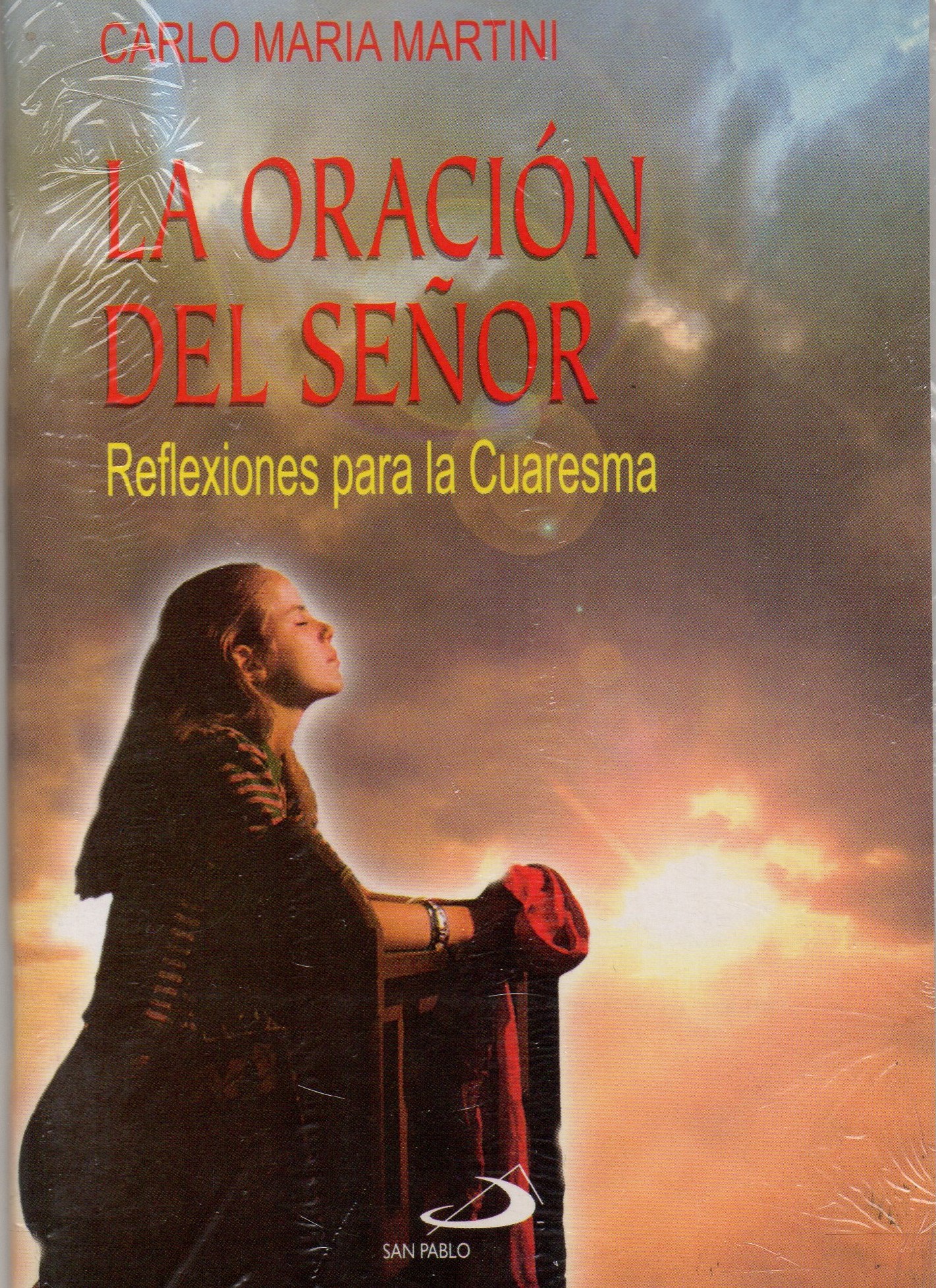 LA ORACION DEL SEÑOR. REFLEXIONES PARA LA CUARESMA