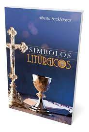 SIMBOLOS LITURGICOS