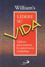 LIDERE SU VIDA. TALLERES PARA MEJORAR LA CONVIVENCIA CIUDADANA