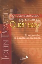 POR QUE TENGO MIEDO DE DECIRTE QUIEN SOY. COMPRENDER LA CONDICION HUMANA133005842