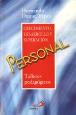 CRECIMIENTO, DESARROLLO Y SUPERACION PERSONAL. TALLERES PEDAGOGICOS1945753102