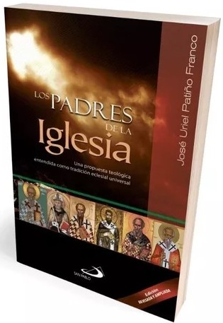PADRES DE LA IGLESIA. UNA TRADICION COMO BUSQUEDA TEOLOGICA ENTENDIDA COMO TRADICION ECLESIAL UNIVERSAL