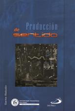 PRODUCCION DE SENTIDO