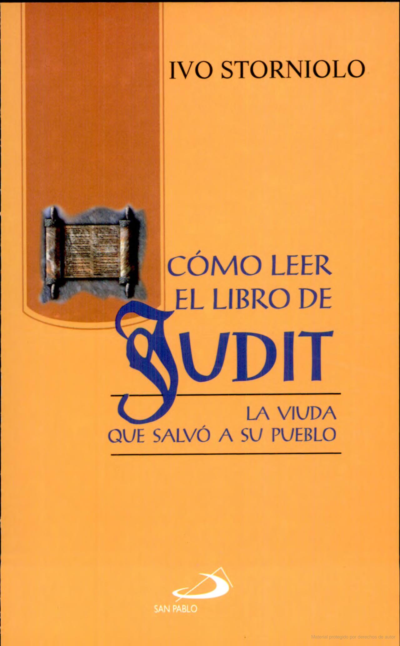 COMO LEER EL LIBRO DE JUDIT. LA VIUDA QUE SALVO A SU PUEBLO133005842