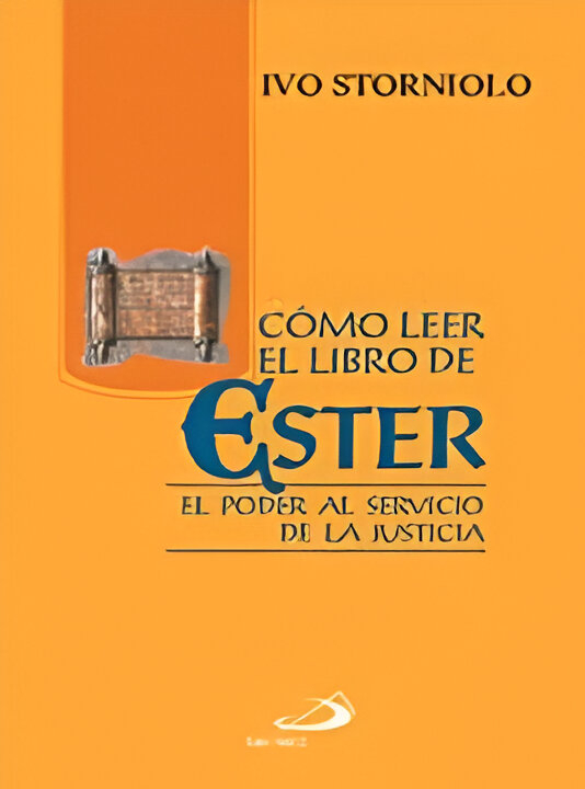COMO LEER EL LIBRO DE ESTER. EL PODER AL SERVICIO DE LA JUSTICIA133005842