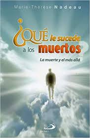 QUE LE SUCEDE A LOS MUERTOS? LA MUERTE Y EL MAS ALLA1679163907