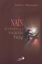 NAIN EL CAMINO DE LA VOCACION HOY